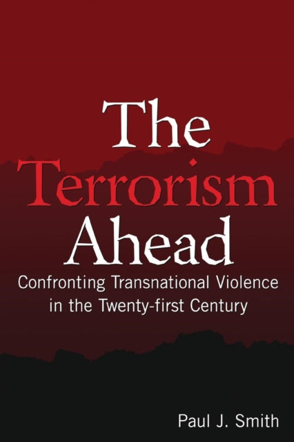 Book cover of: Terrorism Ahead. By: Paul J. Smith