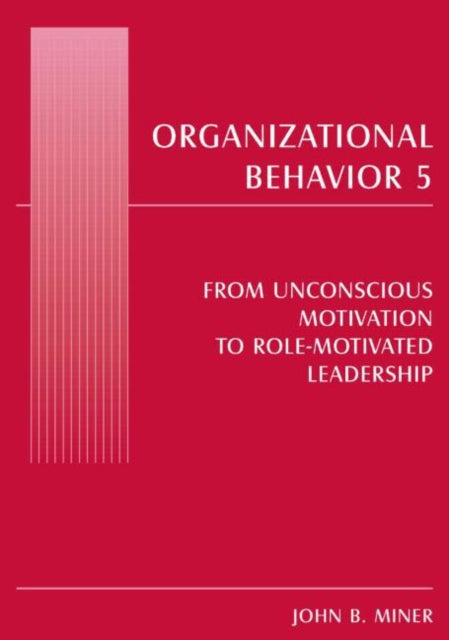 Book cover of: Organizational Behavior 5. By: John B. Miner