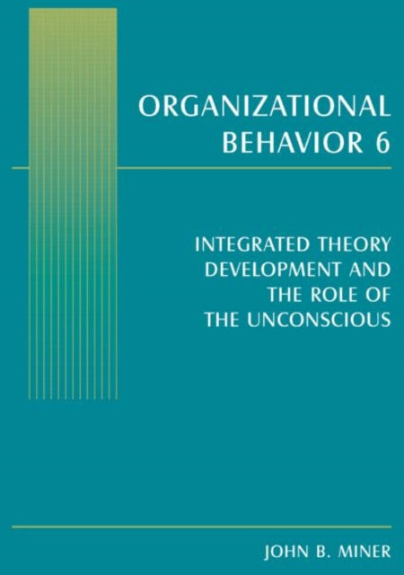 Book cover of: Organizational Behavior 6. By: John B. Miner