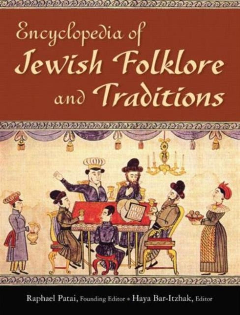 Book cover of: Encyclopedia of Jewish Folklore and Traditions. By: Haya Bar-Itzhak