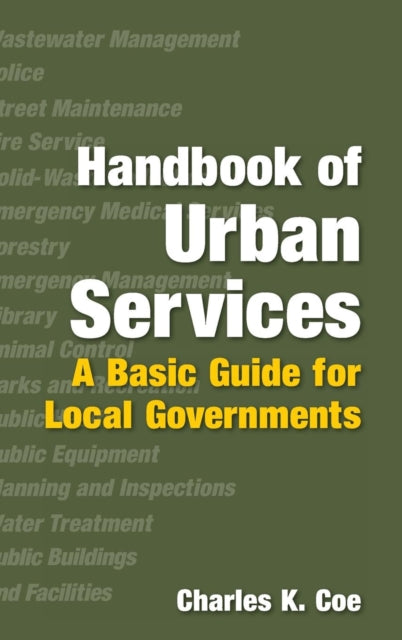 Book cover of: Handbook of Urban Services. By: Charles K. Coe