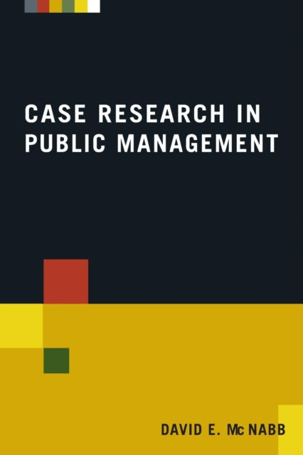 Book cover of: Case Research in Public Management