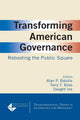 Book cover of: Transforming American Governance: Rebooting the Public Square