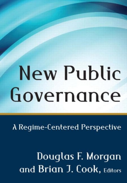 Book cover of: New Public Governance. By: Douglas Morgan