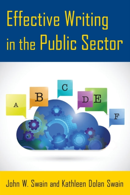Book cover of: Effective Writing in the Public Sector. By: John W. Swain