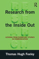Book cover of: Research from the Inside Out. By: Thomas Hugh Feeley