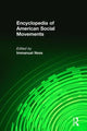 Book cover of: Encyclopedia of American Social Movements. By: Immanuel Ness