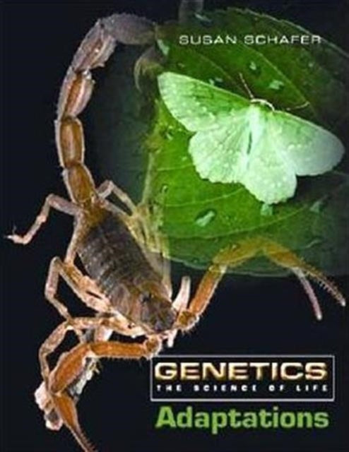 Book cover of: Genetics: The Science of Life: DNA and Genes, Heredity, Cloning, Adaptations. By: Susan Schafer