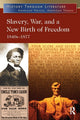 Book cover of: Slavery, War, and a New Birth of Freedom. By: Jeffrey H. Hacker