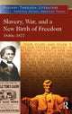 Book cover of: Slavery, War, and a New Birth of Freedom. By: Jeffrey H. Hacker