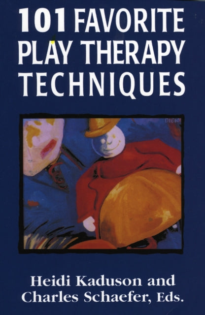 Book cover of: 101 Favorite Play Therapy Techniques. By: Kaduson Heidi