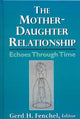 Book cover of: Mother-Daughter Relationship. By: Gerd H. Fenchel