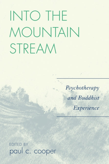 Book cover of: Into the Mountain Stream. By: Paul Cooper