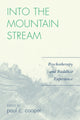 Book cover of: Into the Mountain Stream. By: Paul Cooper