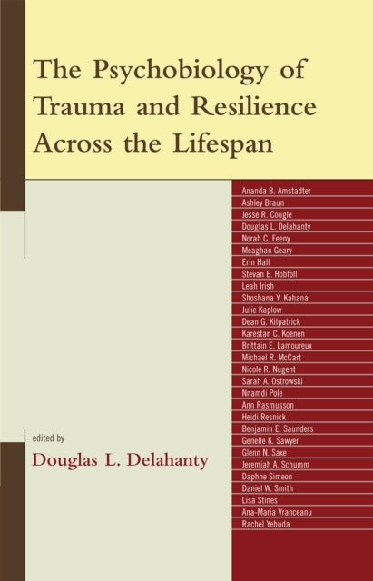 Book cover of: Psychobiology of Trauma and Resilience Across the Lifespan