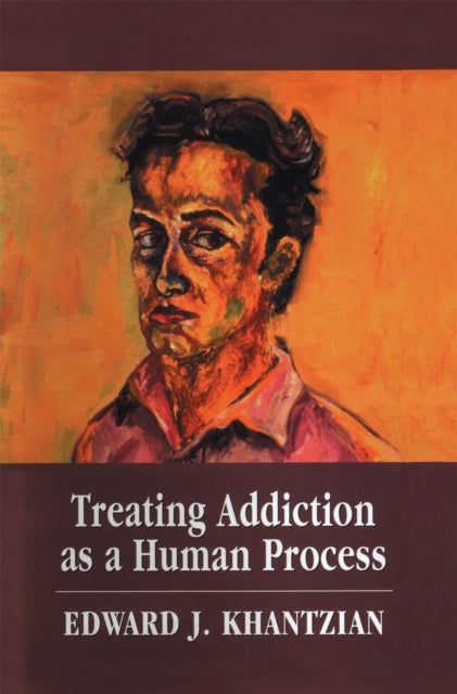 Book cover of: Treating Addiction as a Human Process. By: Khantzian Edward