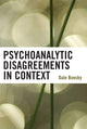 Book cover of: Psychoanalytic Disagreements in Context. By: Boesky Dale