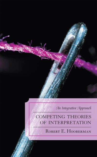 Book cover of: Competing Theories of Interpretation. By: Hooberman Robert, Robert E Hooberman