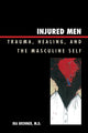 Book cover of: Injured Men. By: Ira Brenner