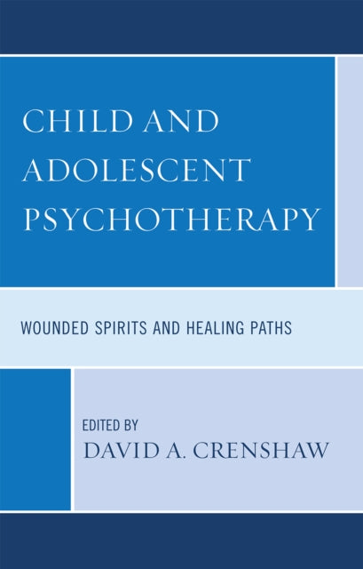 Book cover of: Child and Adolescent Psychotherapy. By: David A. Crenshaw