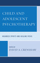 Book cover of: Child and Adolescent Psychotherapy. By: David A. Crenshaw