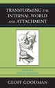 Book cover of: Transforming the Internal World and Attachment. By: Geoff Goodman