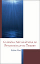 Book cover of: Clinical Applications of Psychoanalytic Theory. By: Esther Fine