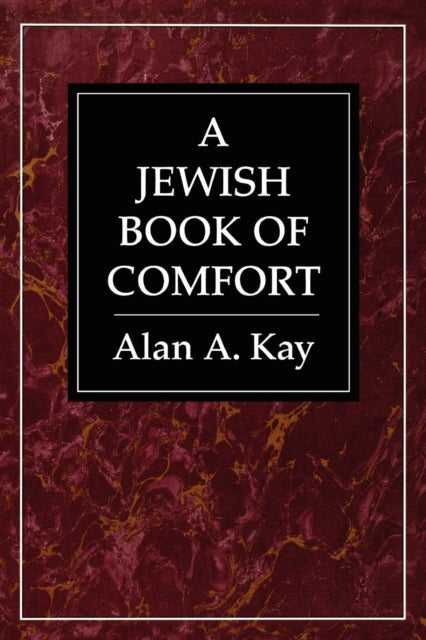 Book cover of: Jewish Book of Comfort. By: Alan Kay