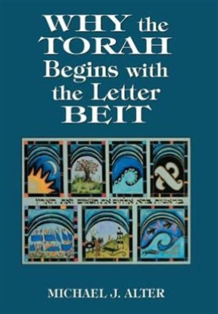 Book cover of: Why the Torah Begins with the Letter Beit