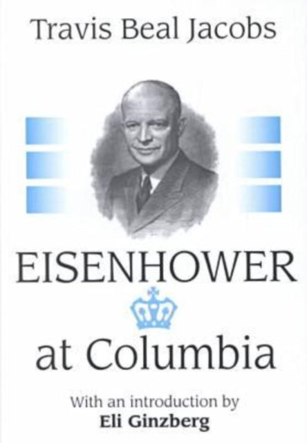 Book cover of: Eisenhower at Columbia