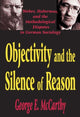 Book cover of: Objectivity and the Silence of Reason. By: George McCartney