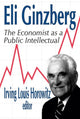 Book cover of: Eli Ginzberg. By: Irving Horowitz