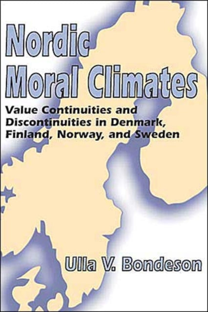 Book cover of: Nordic Moral Climates. By: Ulla Bondeson
