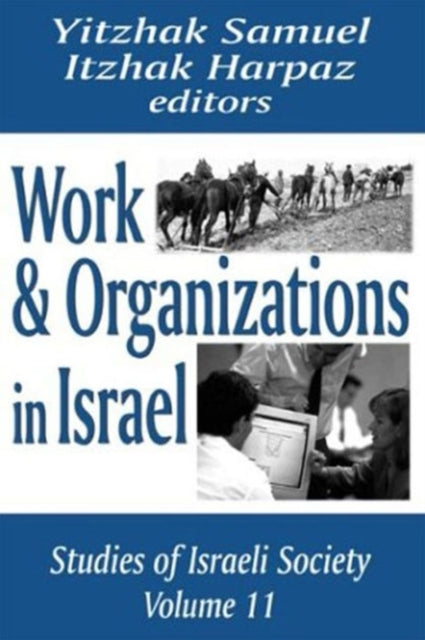 Book cover of: Work and Organizations in Israel