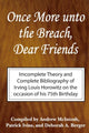 Book cover of: Once More Unto the Breach, Dear Friends. By: Irving Horowitz