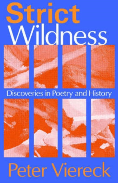 Book cover of: Strict Wildness. By: Peter Viereck