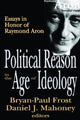 Book cover of: Political Reason in the Age of Ideology