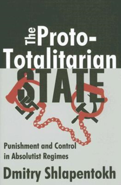 Book cover of: Proto-totalitarian State. By: Dmitry Shlapentokh