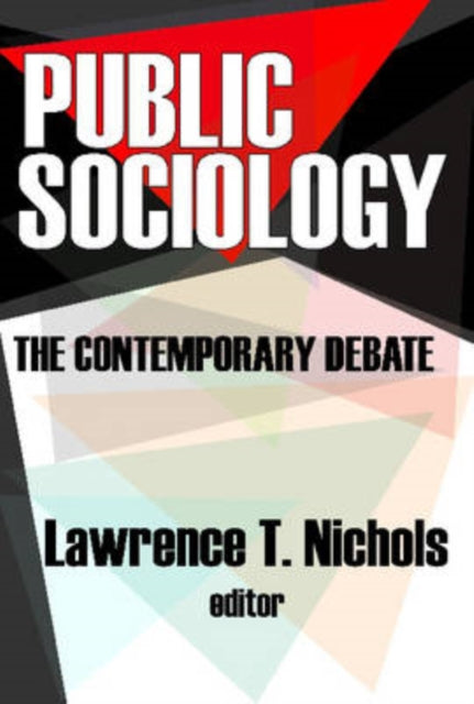 Book cover of: Public Sociology. By: Lawrence T. Nichols