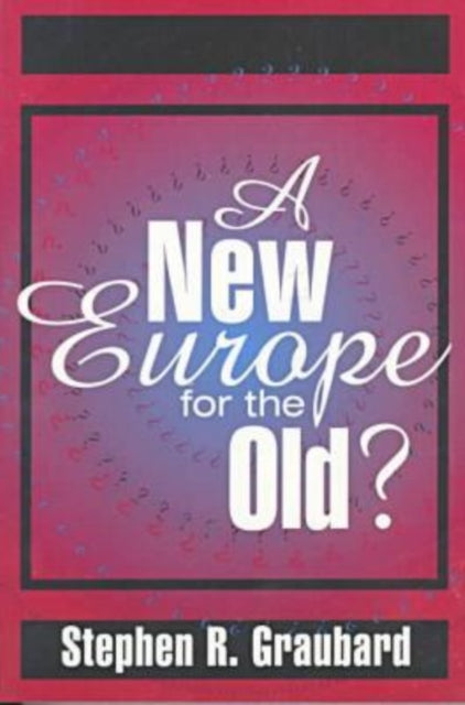 Book cover of: New Europe for the Old?