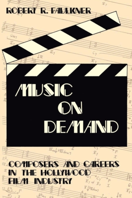 Book cover of: Music on Demand. By: Robert R. Faulkner