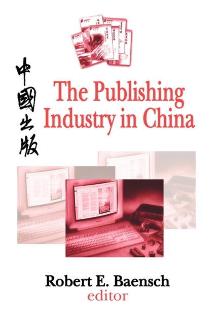 Book cover of: Publishing Industry in China