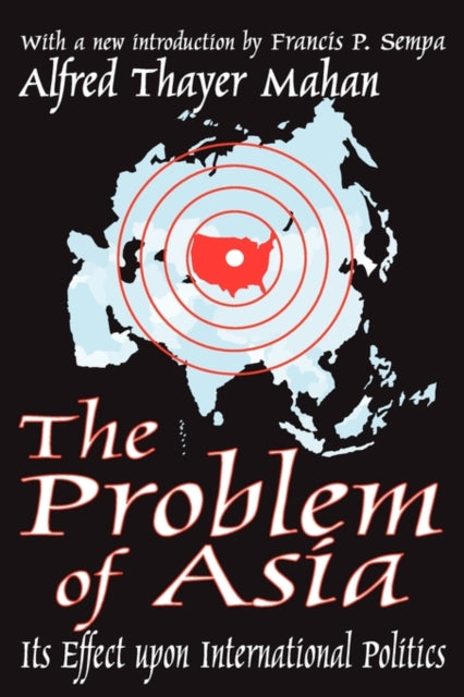 Book cover of: Problem of Asia. By: Alfred Thayer Mahan