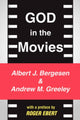 Book cover of: God in the Movies. By: Andrew M. Greeley