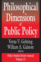 Book cover of: Philosophical Dimensions of Public Policy