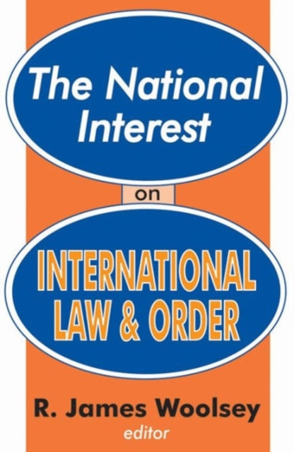 Book cover of: National Interest on International Law and Order. By: R. Woolsey