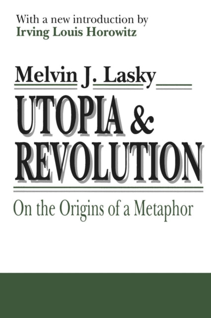 Book cover of: Utopia and Revolution. By: Melvin J. Lasky