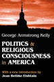 Book cover of: Politics and Religious Consciousness in America