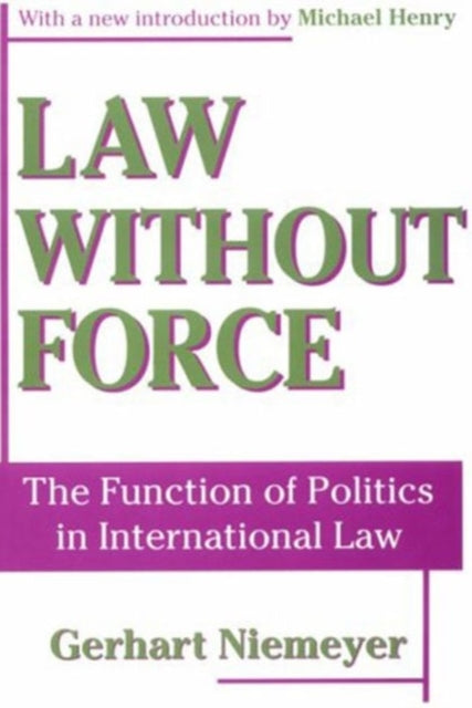 Book cover of: Law without Force. By: Gerhart Niemeyer