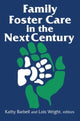 Book cover of: Family Foster Care in the Next Century